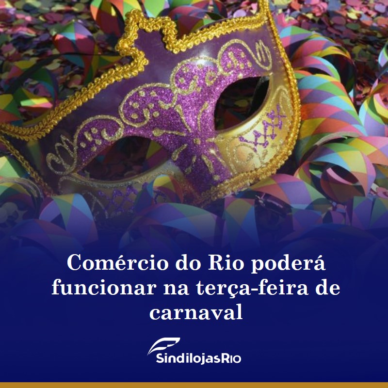 Comércio do Rio poderá funcionar na terça-feira de carnaval