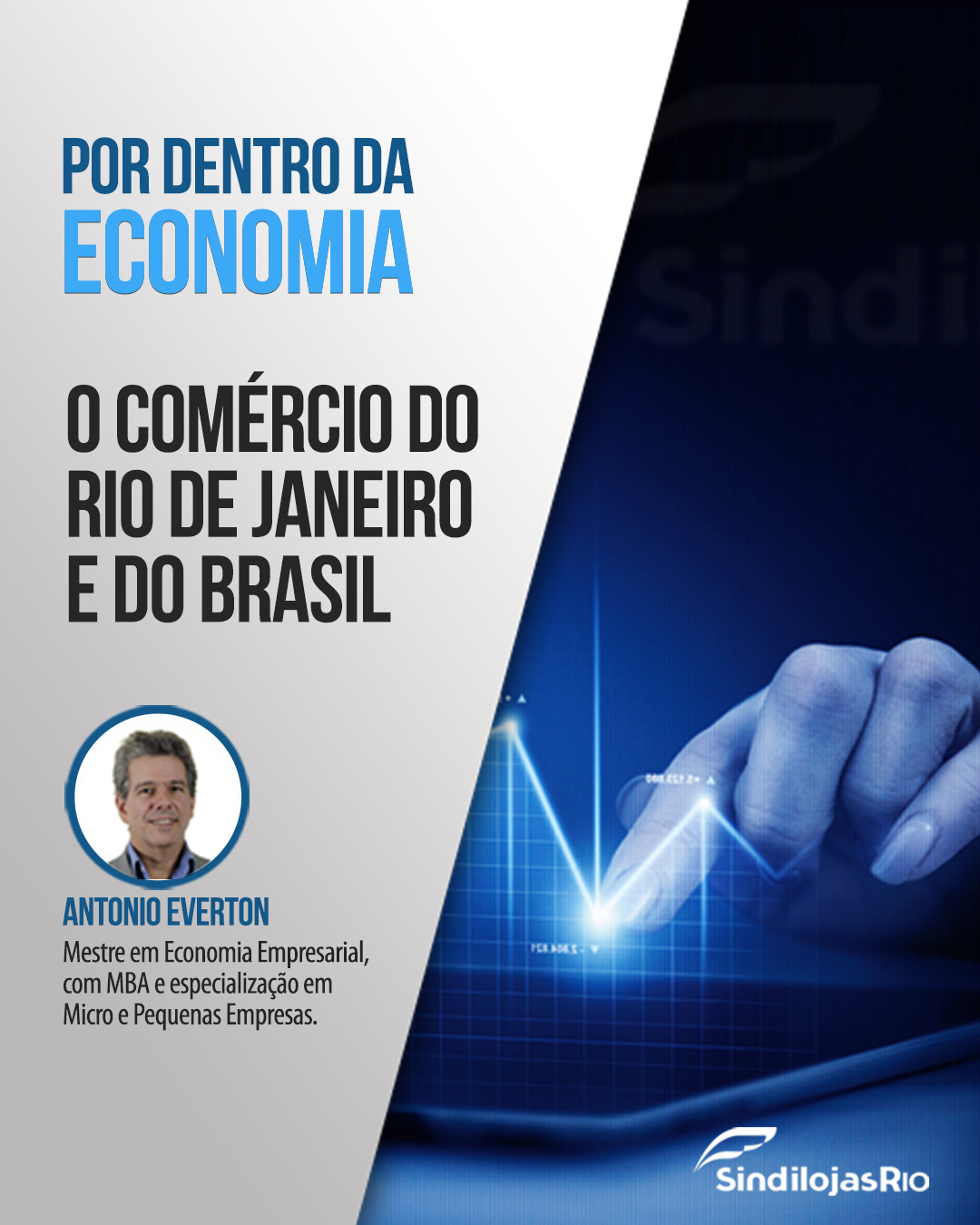 Leia mais sobre o artigo Por dentro da economia – O Comércio do Rio de Janeiro e do Brasil