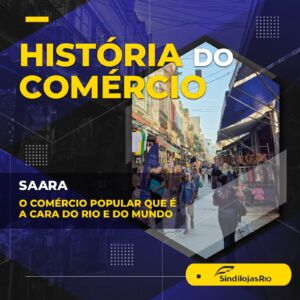 Leia mais sobre o artigo SAARA – O comércio popular  que é a cara do Rio e do mundo