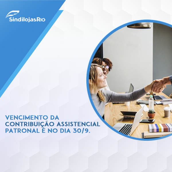 Você está visualizando atualmente 30 de setembro é o vencimento da Contribuição Assistencial