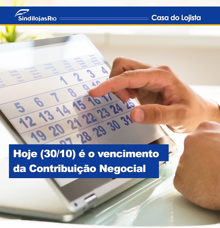 No momento, você está visualizando Hoje (30/10) é o vencimento da Contribuição Negocial