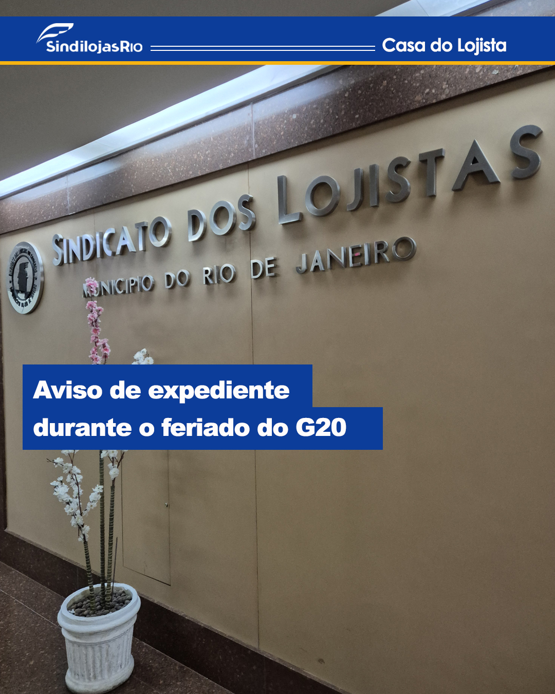 No momento, você está visualizando Aviso de expediente durante o feriado do G20