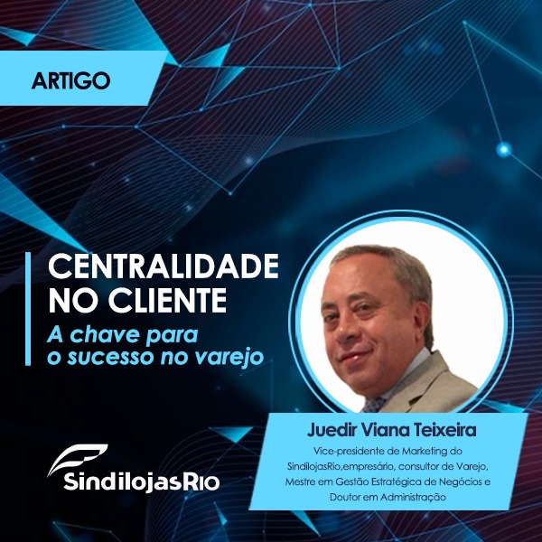 Leia mais sobre o artigo Centralidade no cliente – A chave para o sucesso no varejo