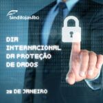 28 de Janeiro – Dia Internacional da Proteção de Dados