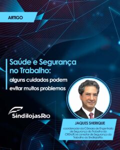 Leia mais sobre o artigo Saúde e Segurança no Trabalho: alguns cuidados podem evitar muitos problemas