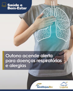 Leia mais sobre o artigo Saúde e Bem-Estar | Outono acende alerta para doenças respiratórias e alergias