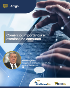 Leia mais sobre o artigo Artigo | Comércio: importância e escolhas no consumo