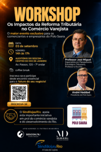 Leia mais sobre o artigo Workshop – Os impactos da Reforma Tributária no comércio varejista